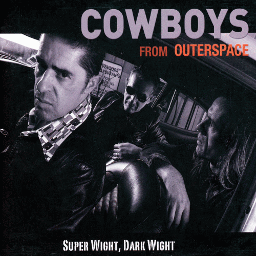 Cowboys from Outerspace : Super Wight, Dark Wight